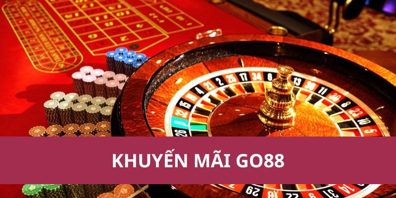 Nhận Ngay Khuyến Mãi Go88 – Ưu Đãi Không Giới Hạn! 1 Nhận Ngay Khuyến Mãi Go88 – Ưu Đãi Không Giới Hạn!
